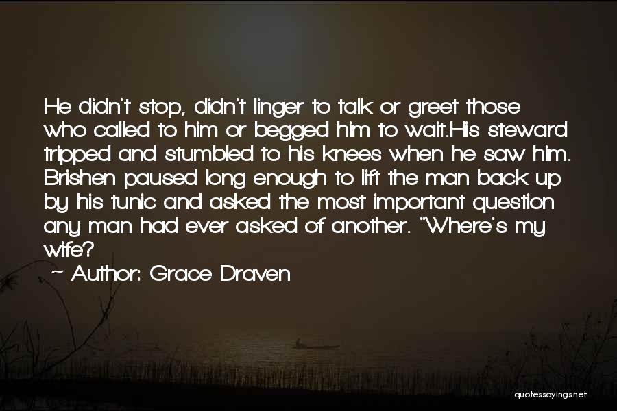 To Those Who Wait Quotes By Grace Draven