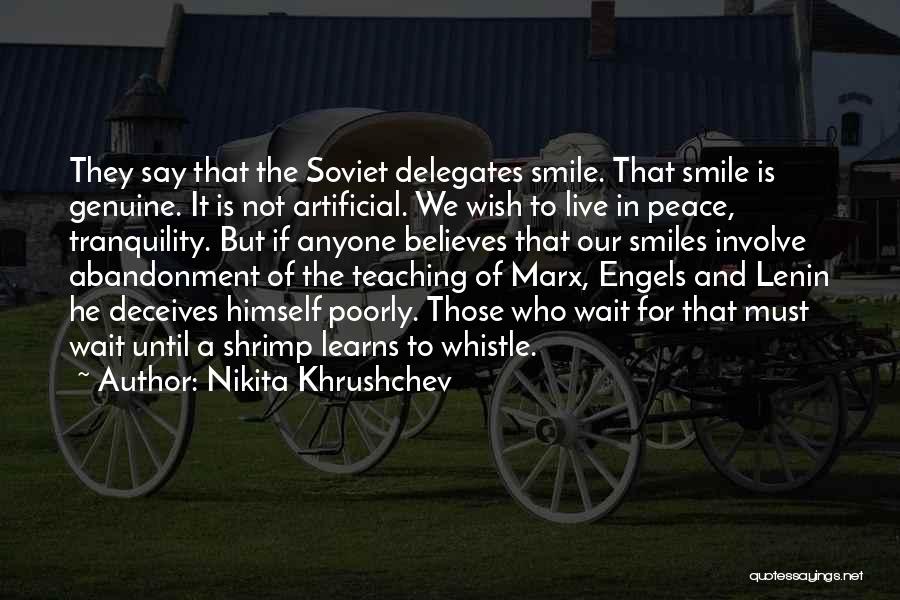 To Those Who Wait Quotes By Nikita Khrushchev