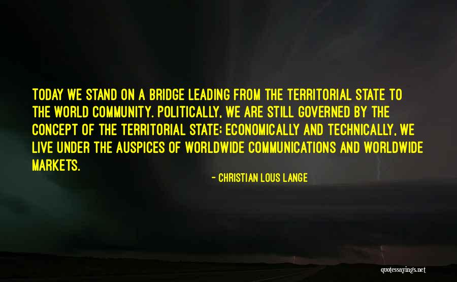 To Today Quotes By Christian Lous Lange To Today Quotes By Christian Lous Lange