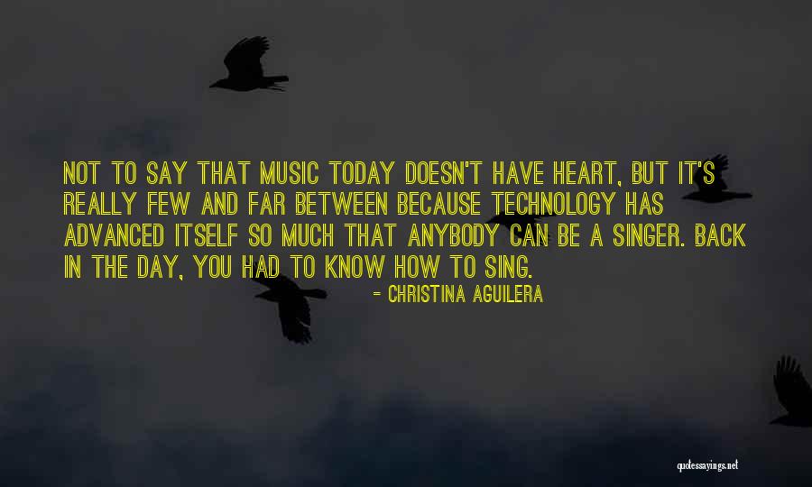 To Today Quotes By Christina Aguilera To Today Quotes By Christina Aguilera