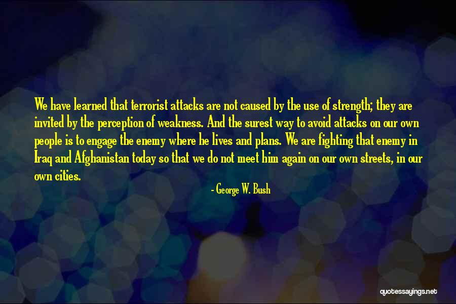 To Today Quotes By George W. Bush To Today Quotes By George W. Bush