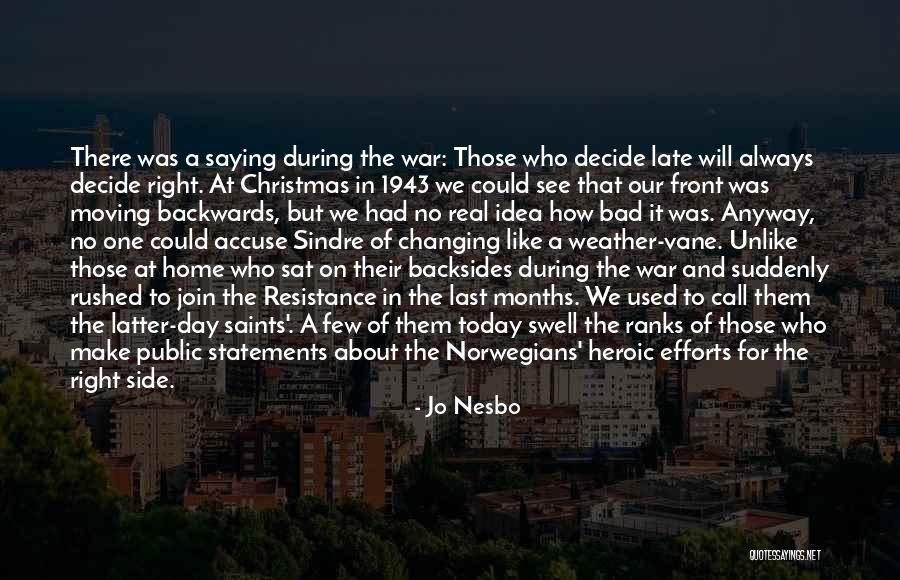 To Today Quotes By Jo Nesbo To Today Quotes By Jo Nesbo