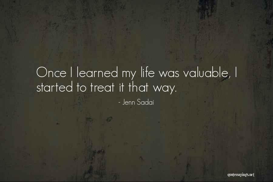 To Treat Quotes By Jenn Sadai To Treat Quotes By Jenn Sadai