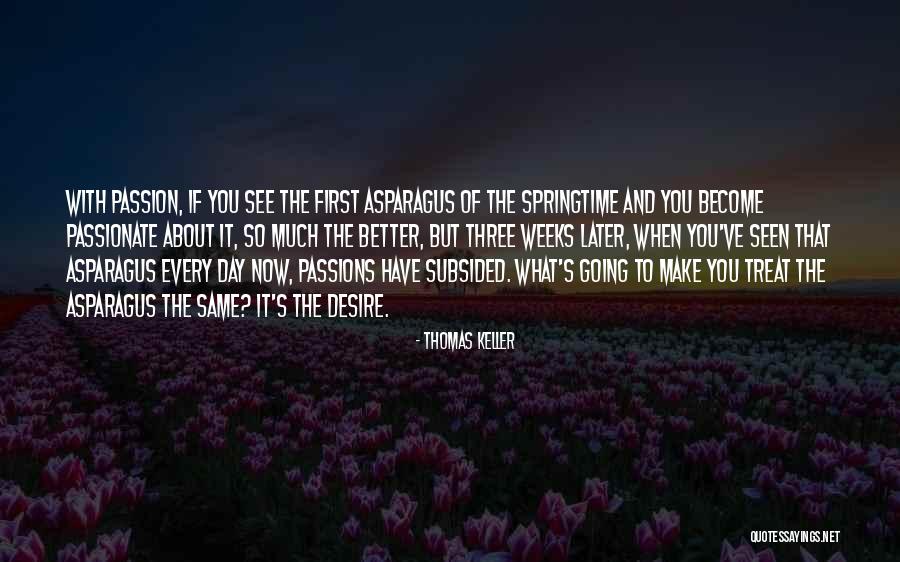 To Treat Quotes By Thomas Keller To Treat Quotes By Thomas Keller