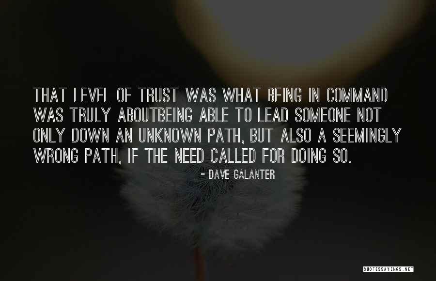 To Trust Someone Quotes By Dave Galanter To Trust Someone Quotes By Dave Galanter