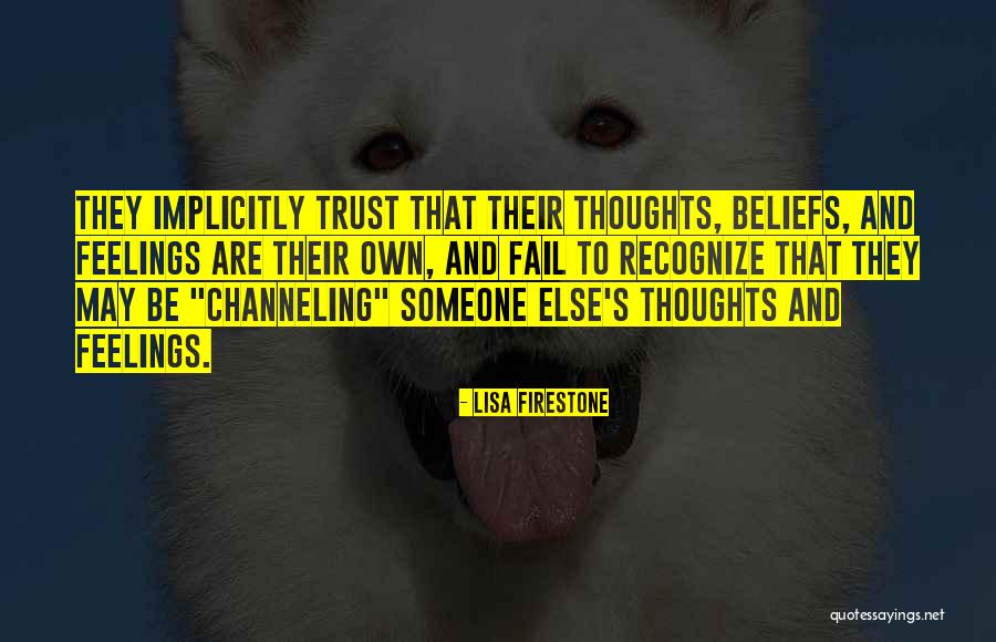 To Trust Someone Quotes By Lisa Firestone To Trust Someone Quotes By Lisa Firestone