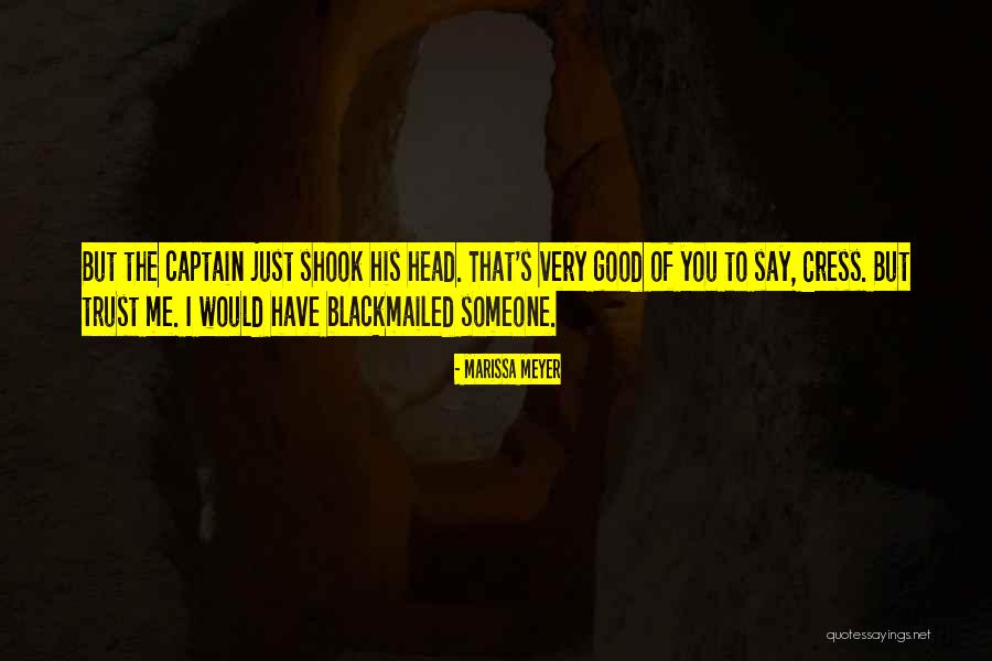 To Trust Someone Quotes By Marissa Meyer To Trust Someone Quotes By Marissa Meyer