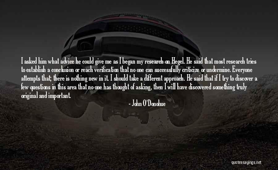 To Try Something New Quotes By John O'Donohue To Try Something New Quotes By John O'Donohue