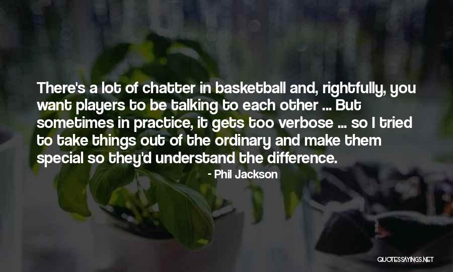To Understand Each Other Quotes By Phil Jackson To Understand Each Other Quotes By Phil Jackson