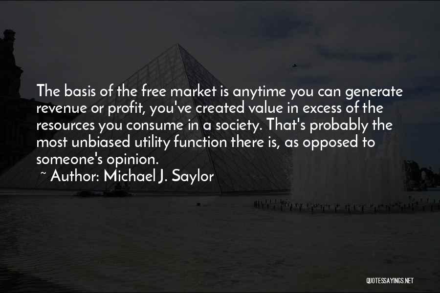 To Value Someone Quotes By Michael J. Saylor