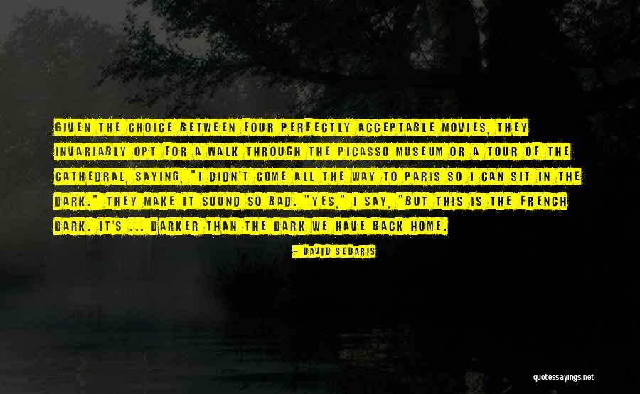 To Walk Quotes By David Sedaris To Walk Quotes By David Sedaris