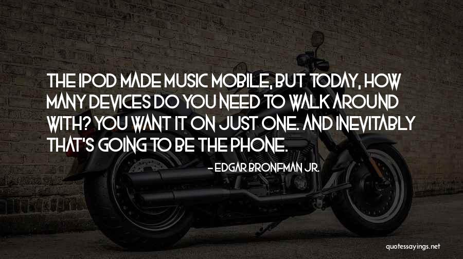 To Walk Quotes By Edgar Bronfman Jr. To Walk Quotes By Edgar Bronfman Jr.