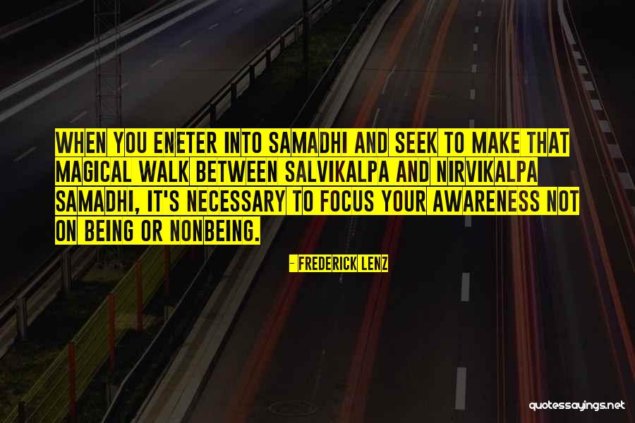 To Walk Quotes By Frederick Lenz To Walk Quotes By Frederick Lenz