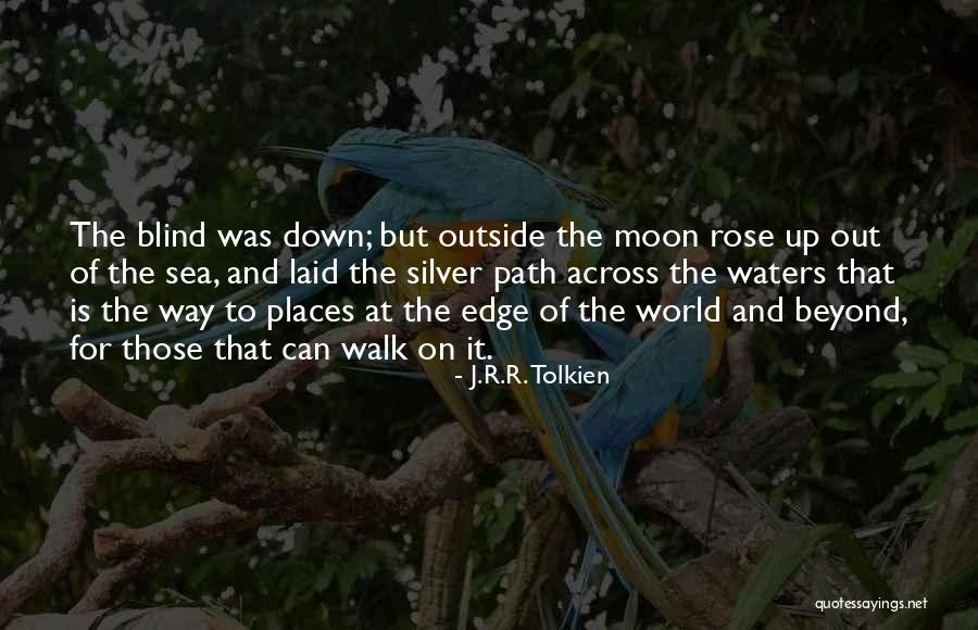 To Walk Quotes By J.R.R. Tolkien