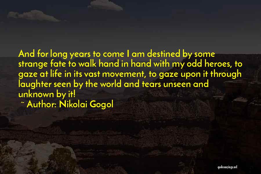 To Walk Quotes By Nikolai Gogol
