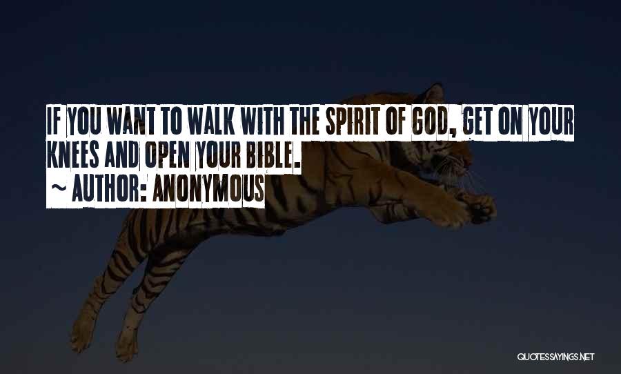 To Walk With God Quotes By Anonymous