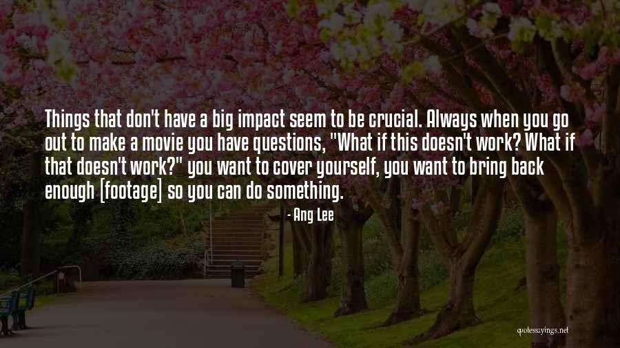 To Want Something You Can't Have Quotes By Ang Lee To Want Something You Can't Have Quotes By Ang Lee