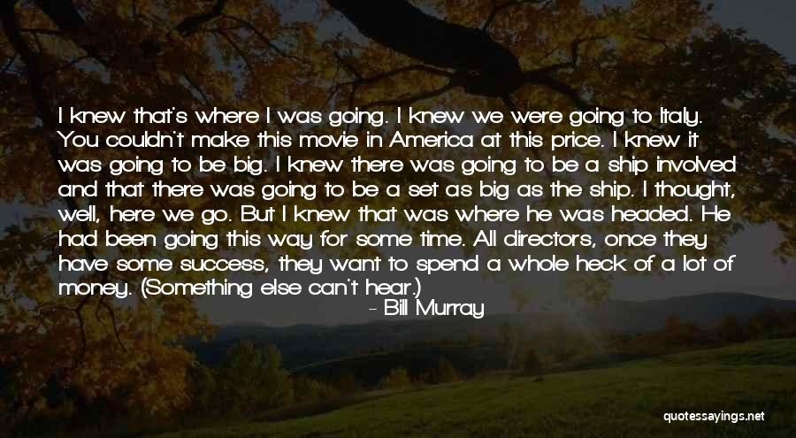 To Want Something You Can't Have Quotes By Bill Murray To Want Something You Can't Have Quotes By Bill Murray