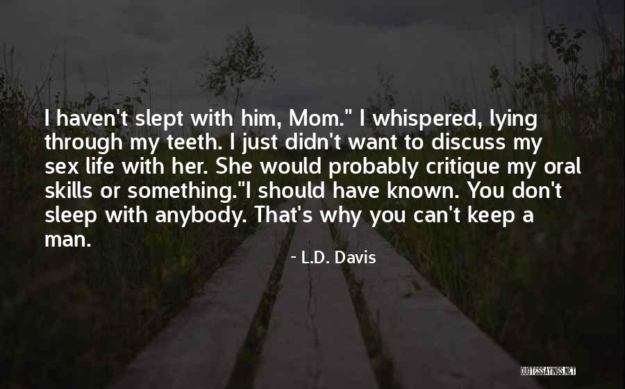 To Want Something You Can't Have Quotes By L.D. Davis