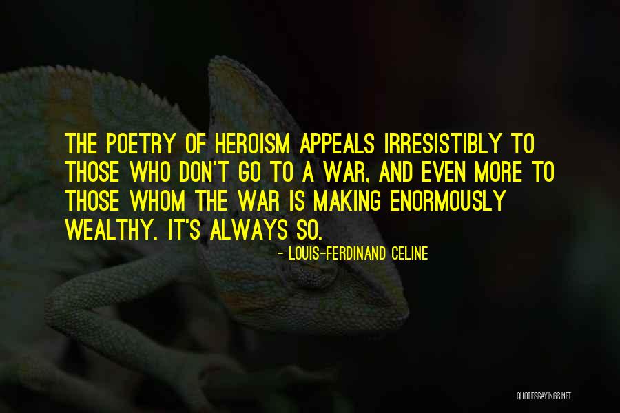 To Wealthy Quotes By Louis-Ferdinand Celine To Wealthy Quotes By Louis-Ferdinand Celine