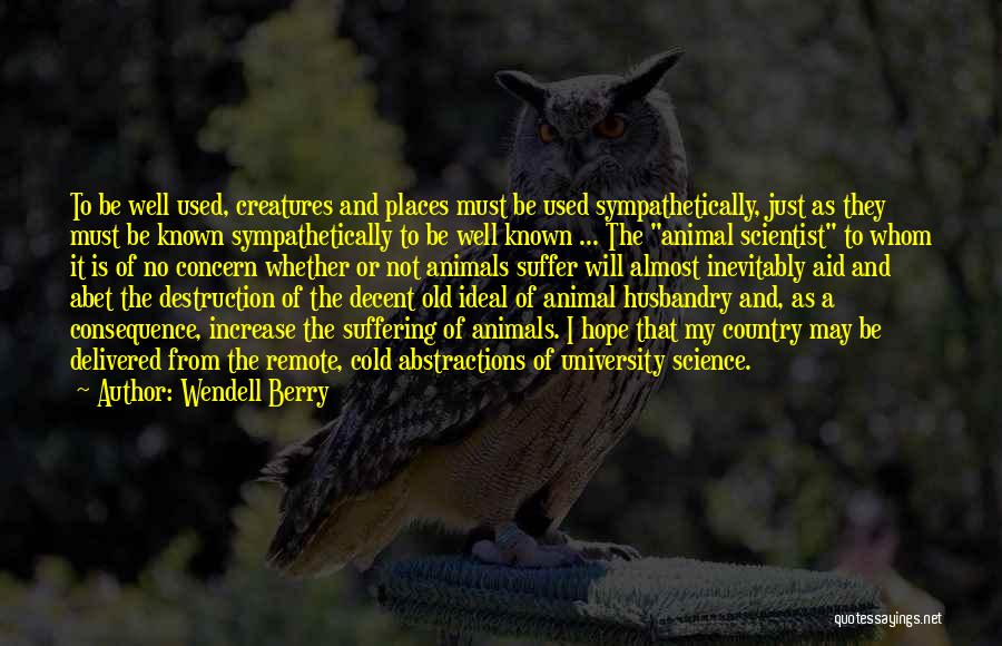 To Whom It May Concern Quotes By Wendell Berry