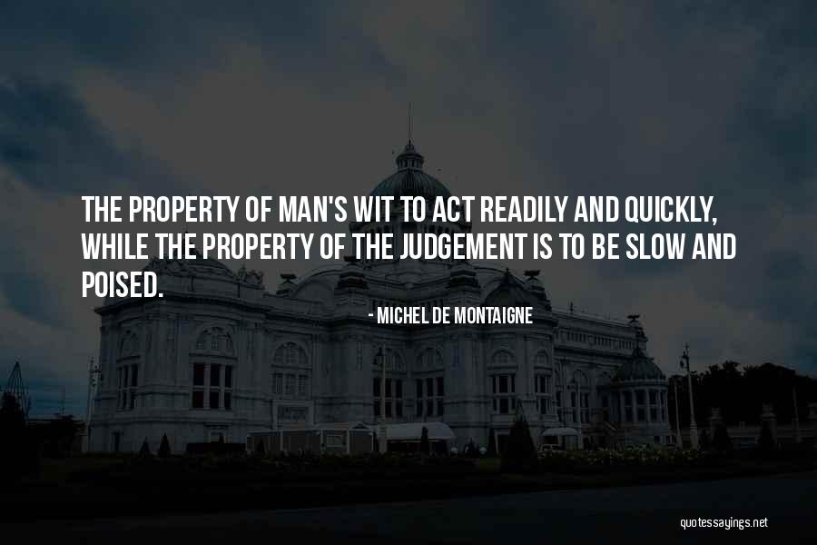 To Wit Quotes By Michel De Montaigne To Wit Quotes By Michel De Montaigne