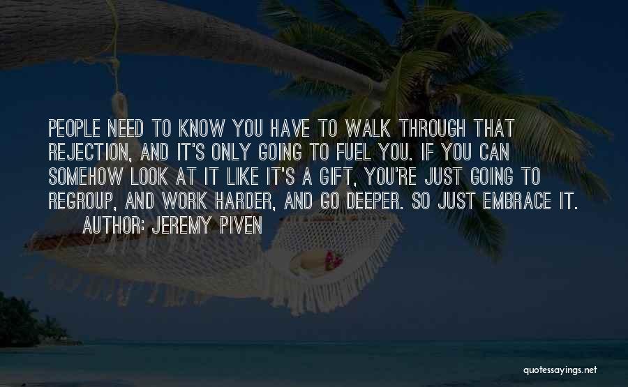 To Work Hard Quotes By Jeremy Piven