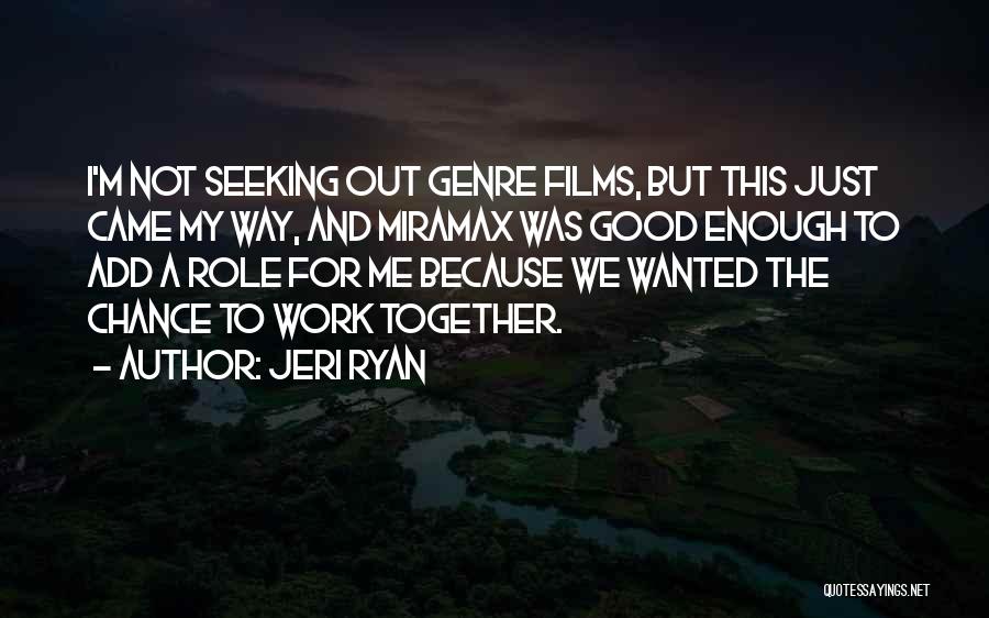 To Work Together Quotes By Jeri Ryan