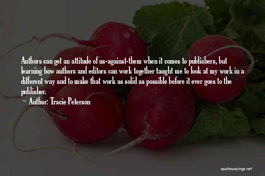 To Work Together Quotes By Tracie Peterson