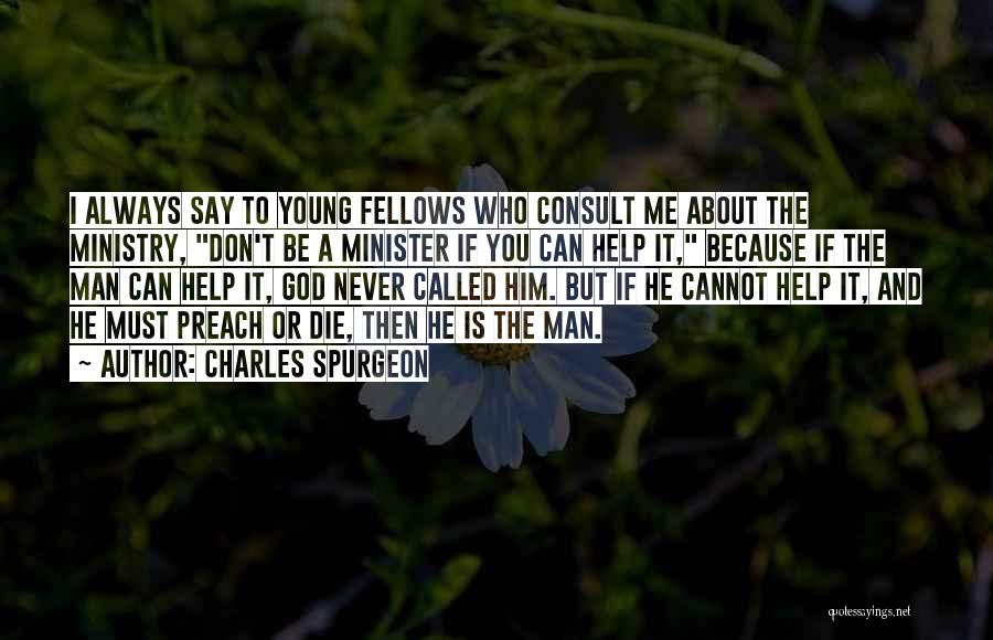 To Young To Die Quotes By Charles Spurgeon