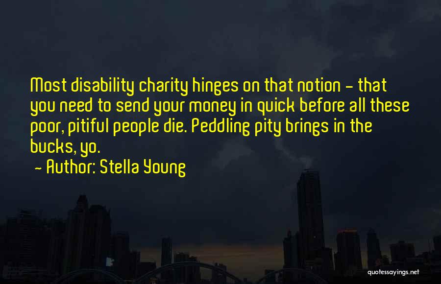 To Young To Die Quotes By Stella Young