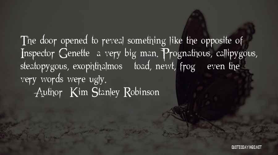 Toad And Frog Quotes By Kim Stanley Robinson
