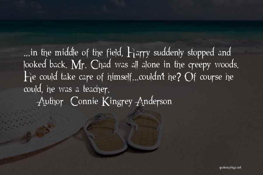 Toadies Quotes By Connie Kingrey Anderson