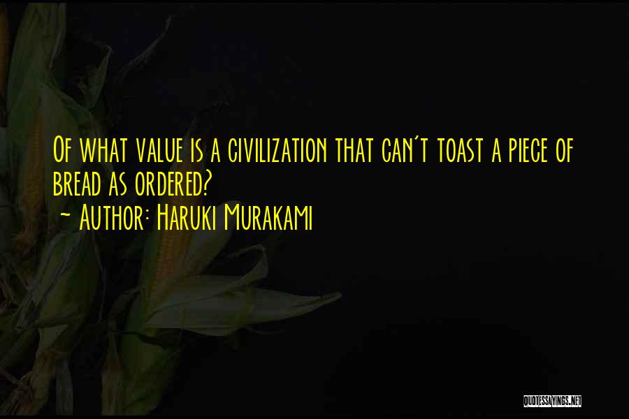 Toast Bread Quotes By Haruki Murakami