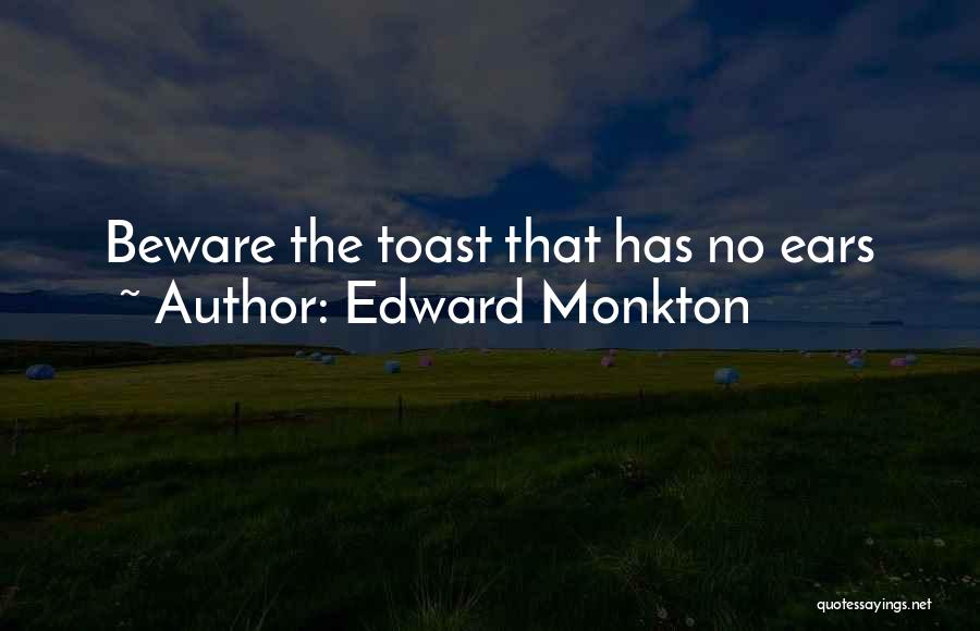 Toast Quotes By Edward Monkton