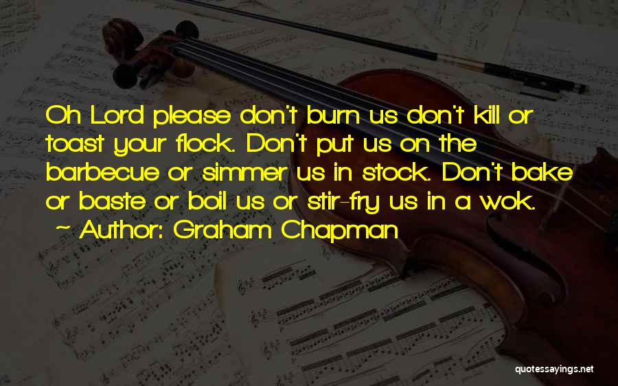 Toast Quotes By Graham Chapman