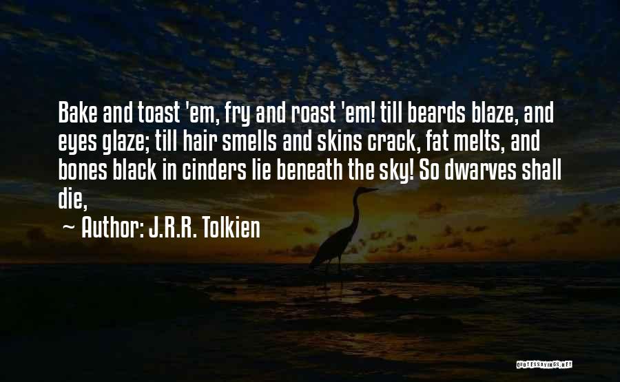 Toast Quotes By J.R.R. Tolkien