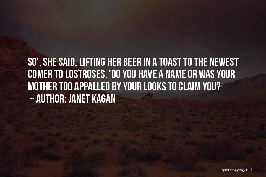 Toast Quotes By Janet Kagan