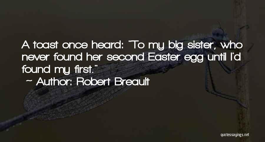 Toast Quotes By Robert Breault