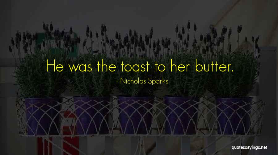 Toast To Love Quotes By Nicholas Sparks Toast To Love Quotes By Nicholas Sparks