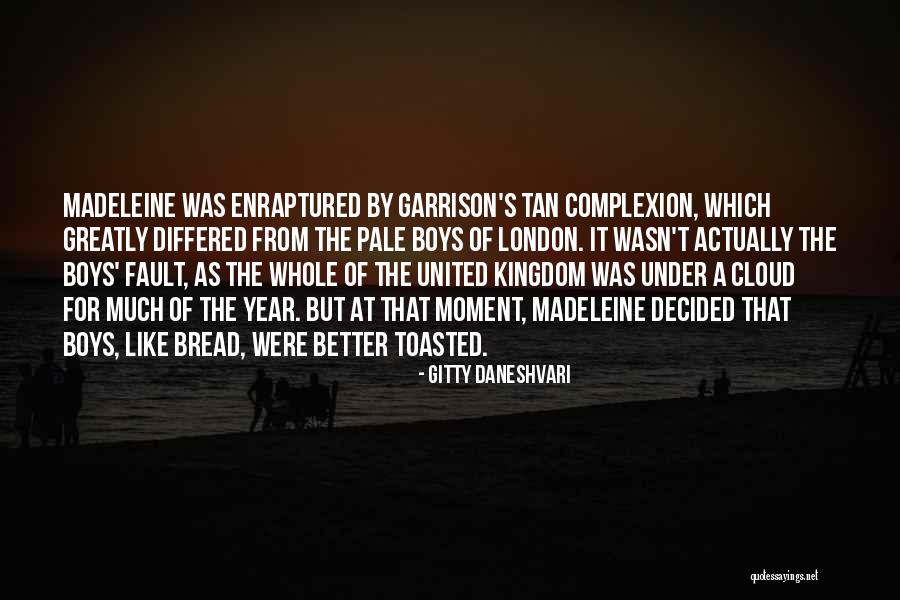Toasted Bread Quotes By Gitty Daneshvari Toasted Bread Quotes By Gitty Daneshvari