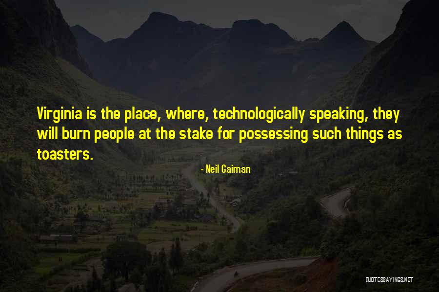Toasters Quotes By Neil Gaiman Toasters Quotes By Neil Gaiman