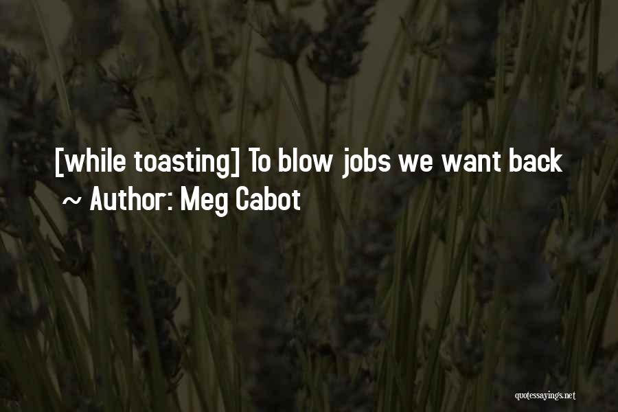 Toasting Quotes By Meg Cabot