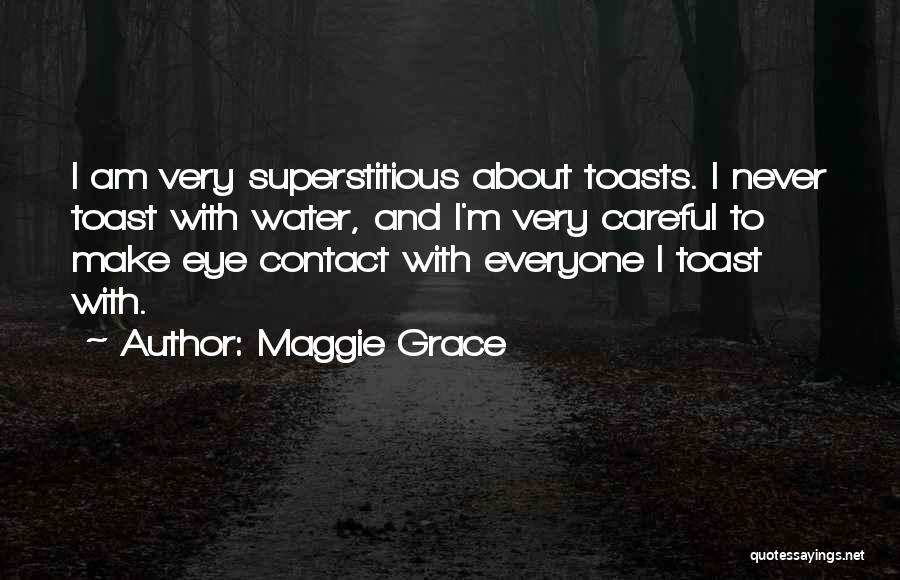 Toasts Quotes By Maggie Grace