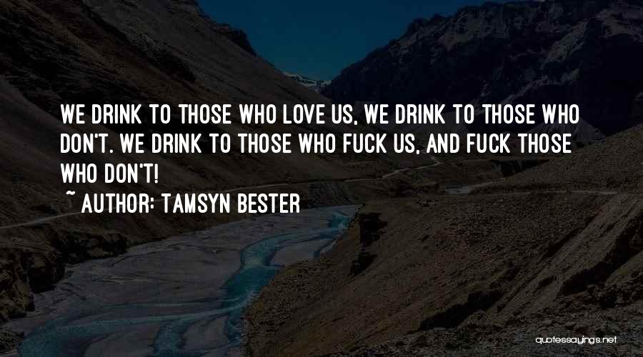 Toasts Quotes By Tamsyn Bester