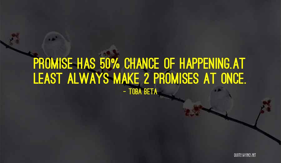 Toba Quotes By Toba Beta Toba Quotes By Toba Beta