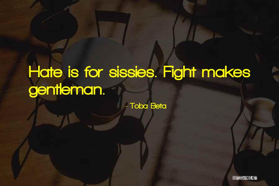 Toba Quotes By Toba Beta Toba Quotes By Toba Beta