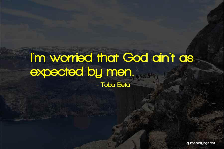 Toba Quotes By Toba Beta Toba Quotes By Toba Beta