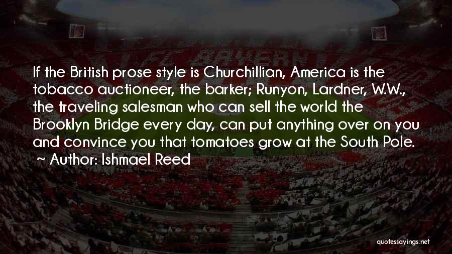 Tobacco Day Quotes By Ishmael Reed