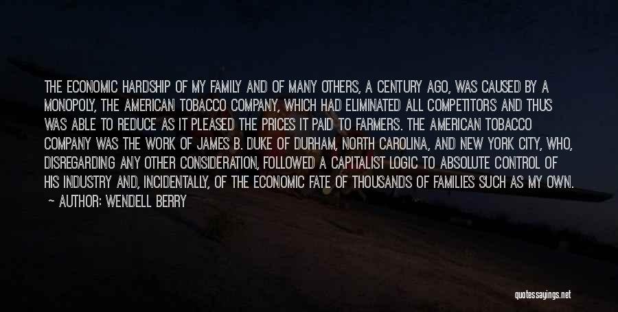 Tobacco Industry Quotes By Wendell Berry